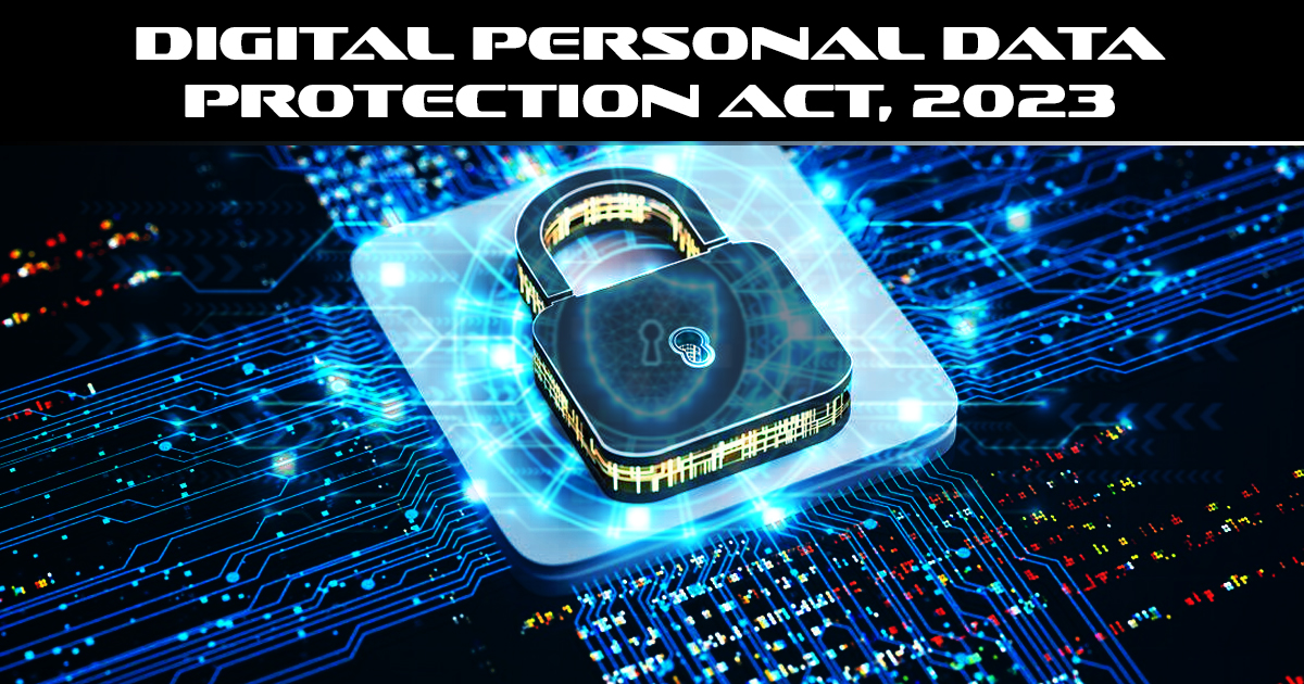The Digital Personal Data Protection Act, 2023: 